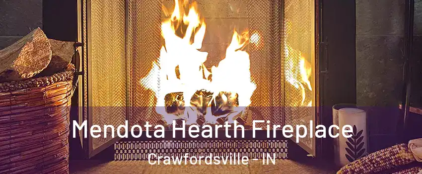  Mendota Hearth Fireplace Crawfordsville - IN